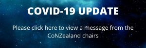 Covid 19 Update: Click here to view a message from the CoNZealand chairs