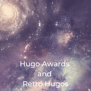 Hugo Awards and Retro Hugos